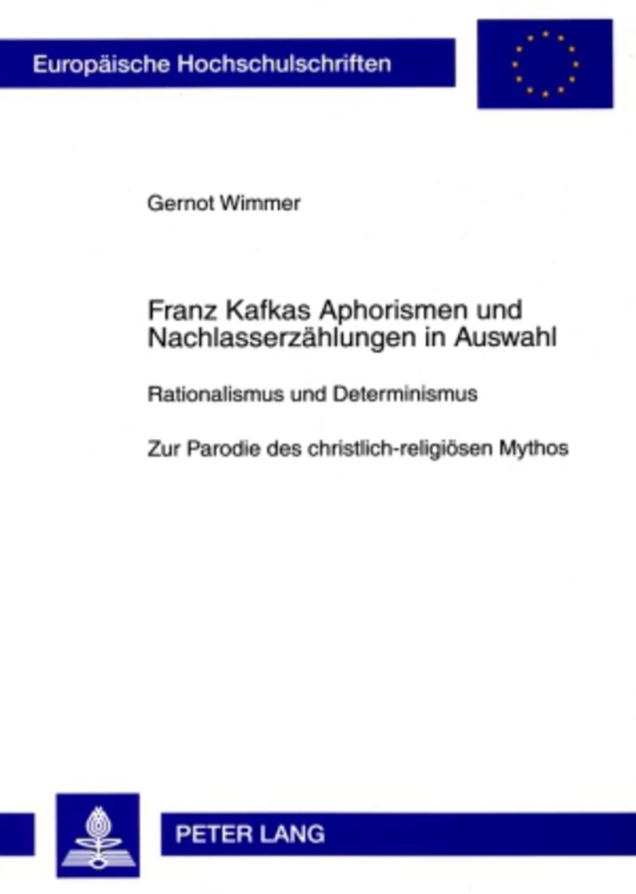 Titel: Franz Kafkas Aphorismen und Nachlasserzählungen in Auswahl