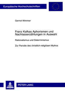 Title: Franz Kafkas Aphorismen und Nachlasserzählungen in Auswahl