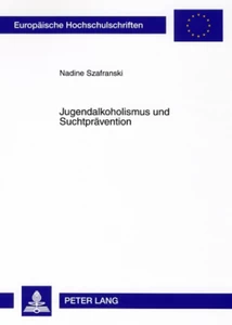Title: Jugendalkoholismus und Suchtprävention