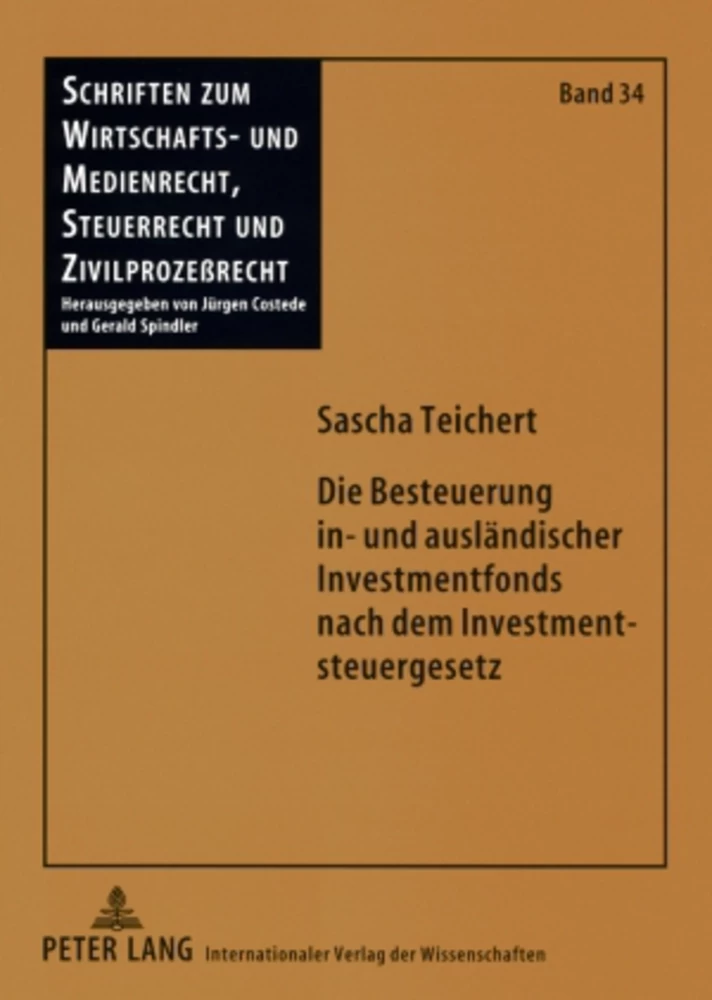 Titel: Die Besteuerung in- und ausländischer Investmentfonds nach dem Investmentsteuergesetz