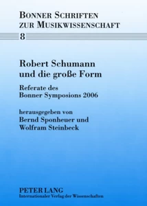 Titel: Robert Schumann und die große Form