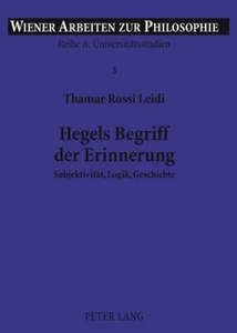 Titel: Hegels Begriff der Erinnerung