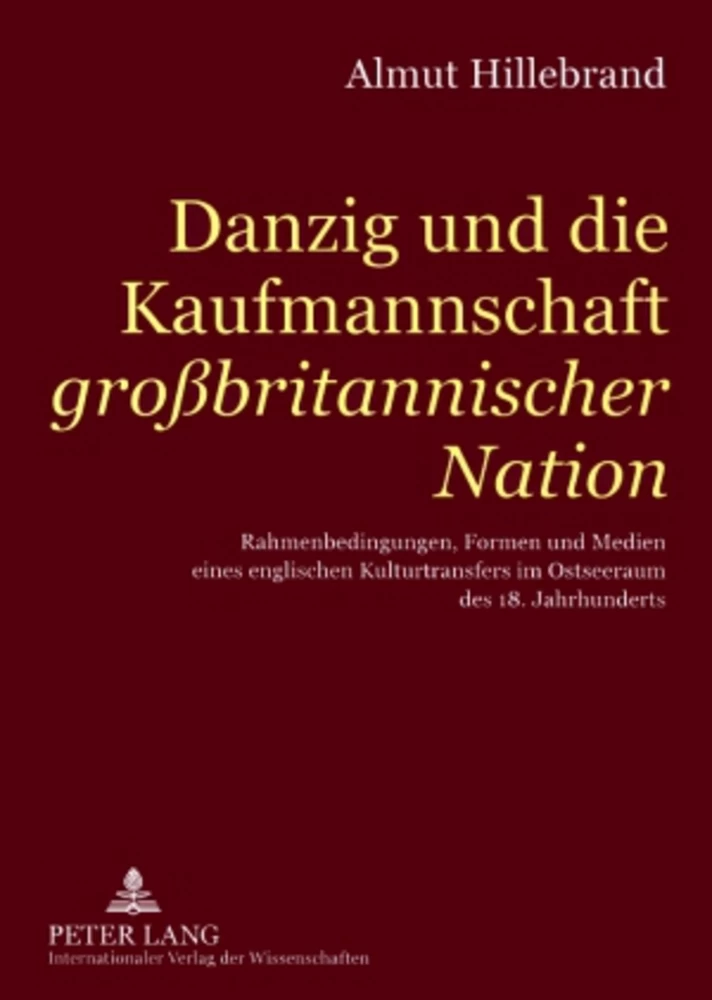Titel: Danzig und die Kaufmannschaft «großbritannischer Nation»