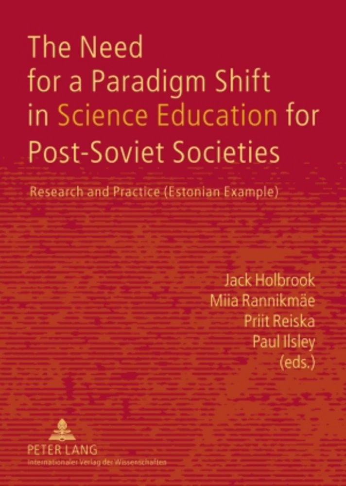 Title: The Need for a Paradigm Shift in Science Education for Post-Soviet Societies