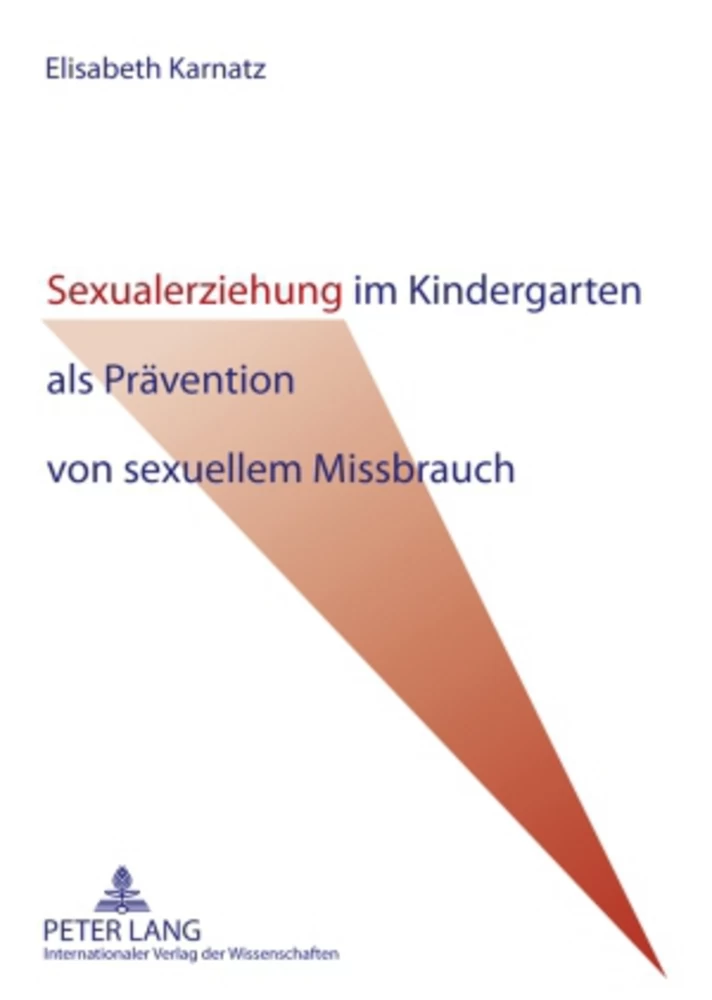 Title: Sexualerziehung im Kindergarten als Prävention von sexuellem Missbrauch