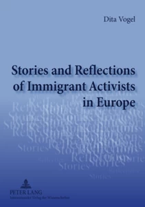 Title: Stories and Reflections of Immigrant Activists in Europe