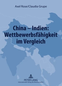 Title: China – Indien: Wettbewerbsfähigkeit im Vergleich