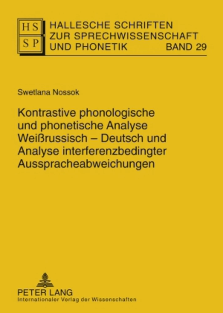 Titel: Kontrastive phonologische und phonetische Analyse Weißrussisch-Deutsch und Analyse interferenzbedingter Ausspracheabweichungen