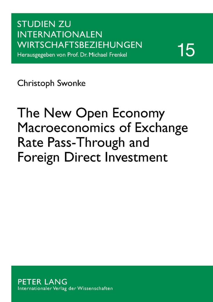 Title: The New Open Economy Macroeconomics of Exchange Rate Pass-Through and Foreign Direct Investment