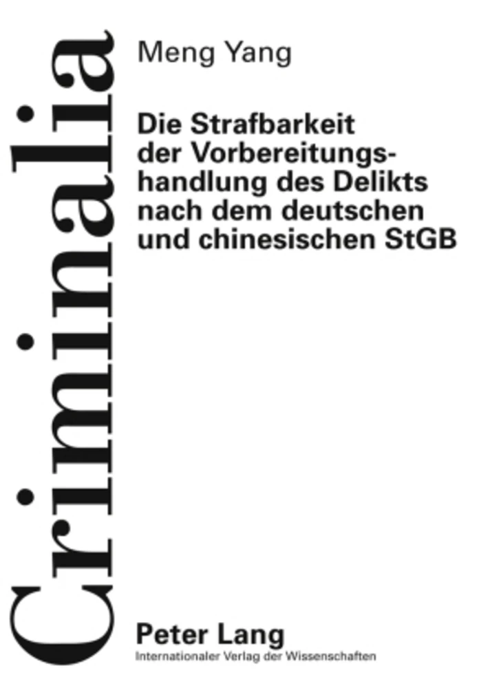 Title: Die Strafbarkeit der Vorbereitungshandlung des Delikts nach dem deutschen und chinesischen StGB