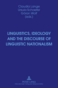 Title: Linguistics, Ideology and the Discourse of Linguistic Nationalism