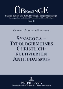 Titel: Synagoga – Typologien eines christlich-kultivierten Antijudaismus