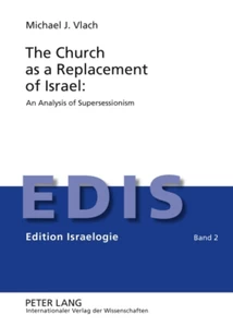 Title: The Church as a Replacement of Israel: An Analysis of Supersessionism