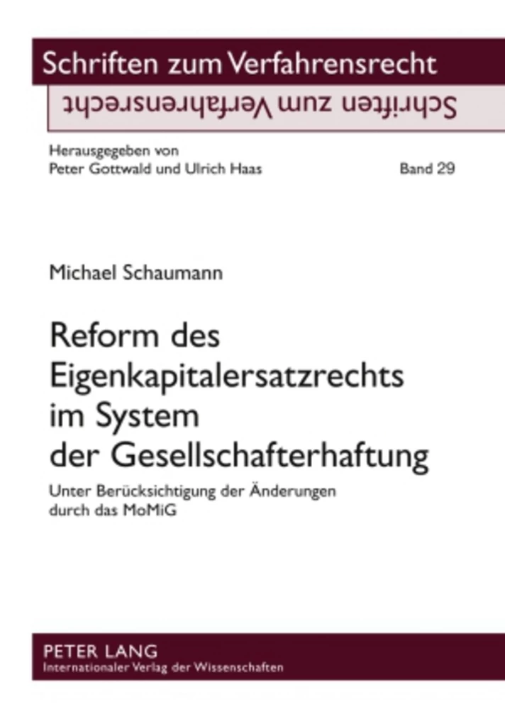Titel: Reform des Eigenkapitalersatzrechts im System der Gesellschafterhaftung