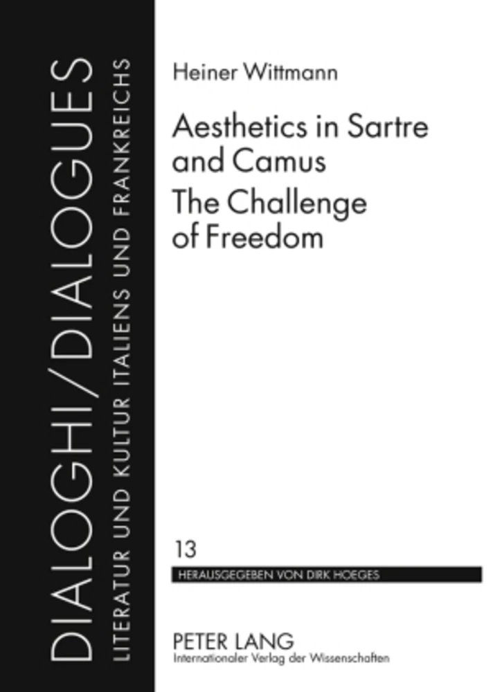 Title: Aesthetics in Sartre and Camus. The Challenge of Freedom
