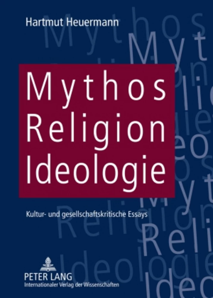 Titel: Mythos, Religion, Ideologie