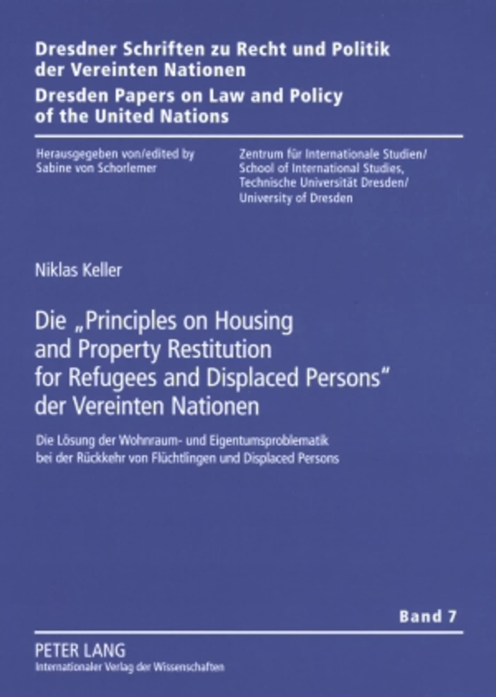 Titel: Die «Principles on Housing and Property Restitution for Refugees and Displaced Persons» der Vereinten Nationen
