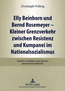 Title: Elly Beinhorn und Bernd Rosemeyer – Kleiner Grenzverkehr zwischen Resistenz und Kumpanei im Nationalsozialismus