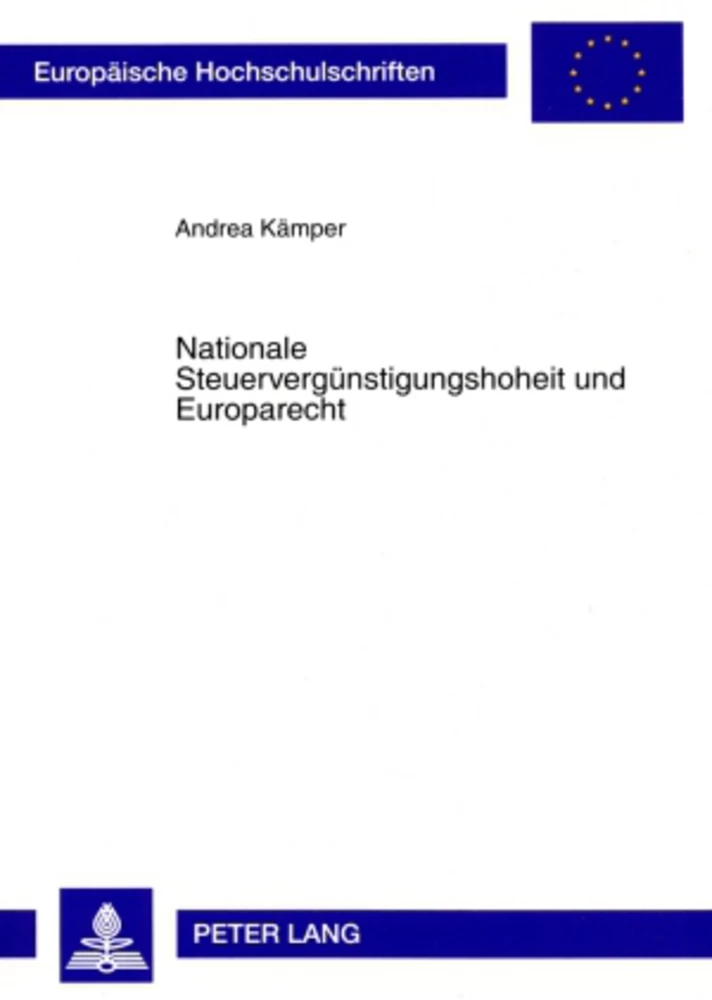 Titel: Nationale Steuervergünstigungshoheit und Europarecht