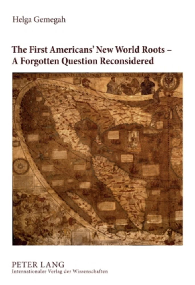 Title: The First Americans’ New World Roots – A Forgotten Question Reconsidered