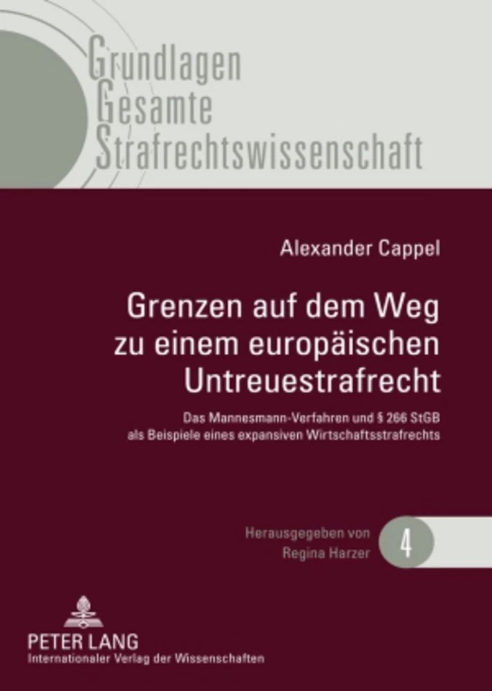 Titel: Grenzen auf dem Weg zu einem europäischen Untreuestrafrecht