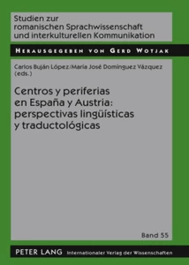 Title: Centros y periferias en España y Austria: perspectivas lingüísticas y traductológicas