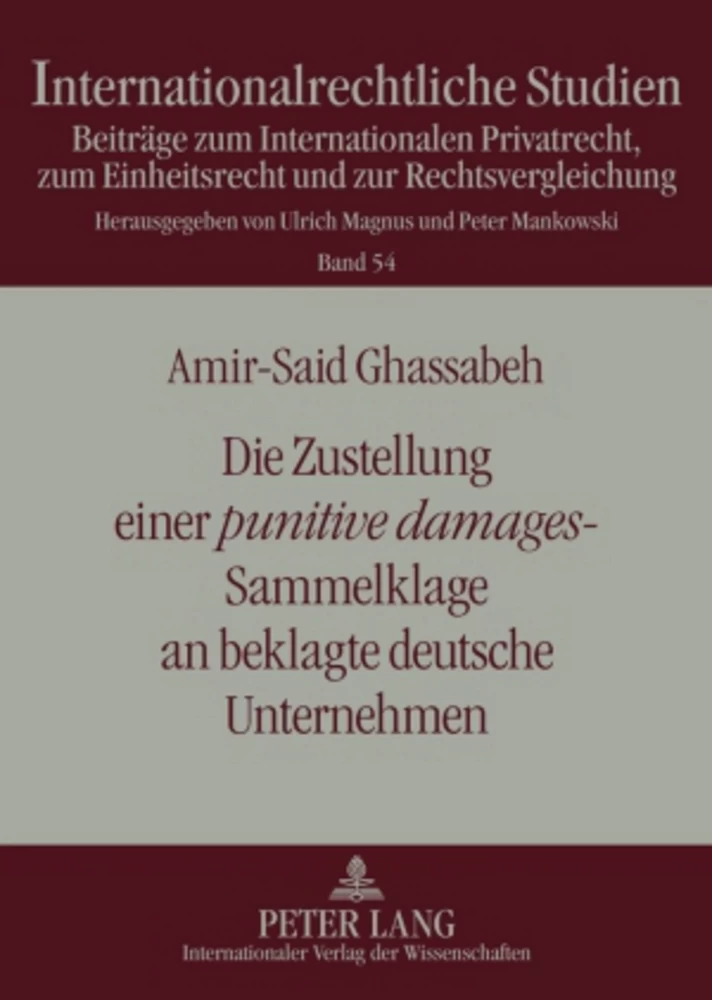 Titel: Die Zustellung einer «punitive damages»-Sammelklage an beklagte deutsche Unternehmen