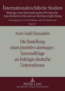 Titel: Die Zustellung einer «punitive damages»-Sammelklage an beklagte deutsche Unternehmen
