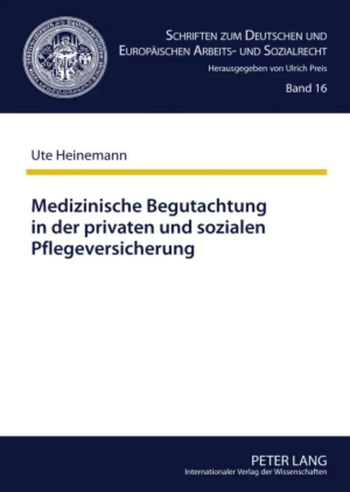 Titel: Medizinische Begutachtung in der privaten und sozialen Pflegeversicherung
