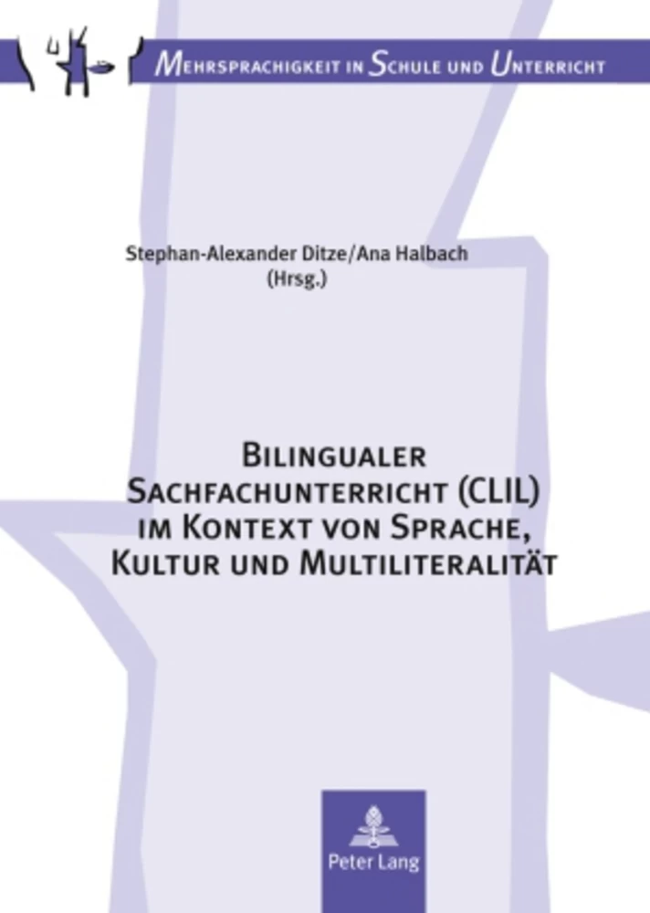 Titel: Bilingualer Sachfachunterricht (CLIL) im Kontext von Sprache, Kultur und Multiliteralität