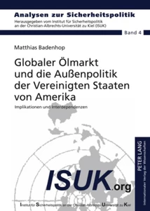 Titel: Globaler Ölmarkt und die Außenpolitik der Vereinigten Staaten von Amerika