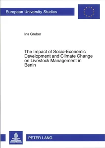 Title: The Impact of Socio-Economic Development and Climate Change on Livestock Management in Benin