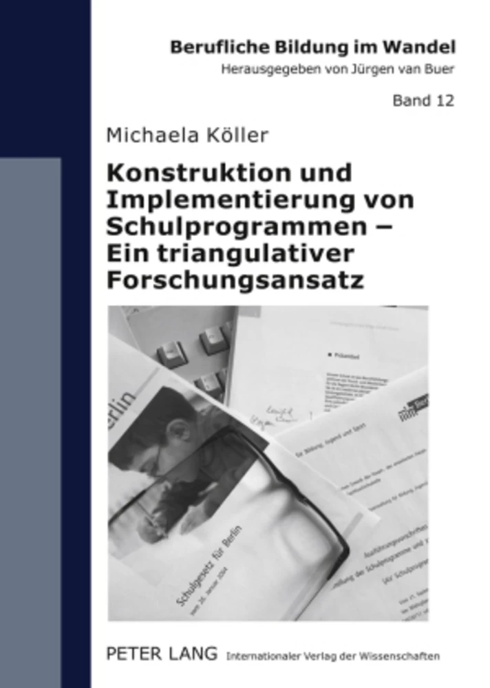 Title: Konstruktion und Implementierung von Schulprogrammen – Ein triangulativer Forschungsansatz