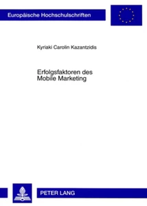 Title: Erfolgsfaktoren des Mobile Marketing