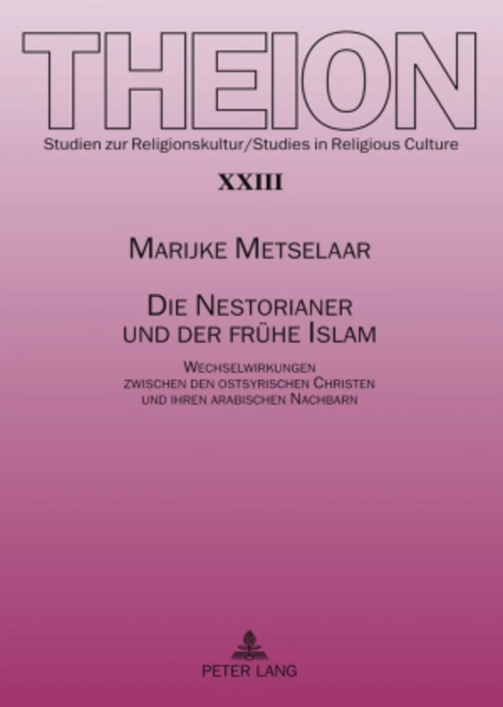 Title: Die Nestorianer und der frühe Islam