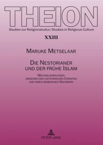 Titel: Die Nestorianer und der frühe Islam