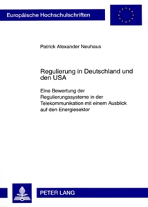 Titel: Regulierung in Deutschland und den USA