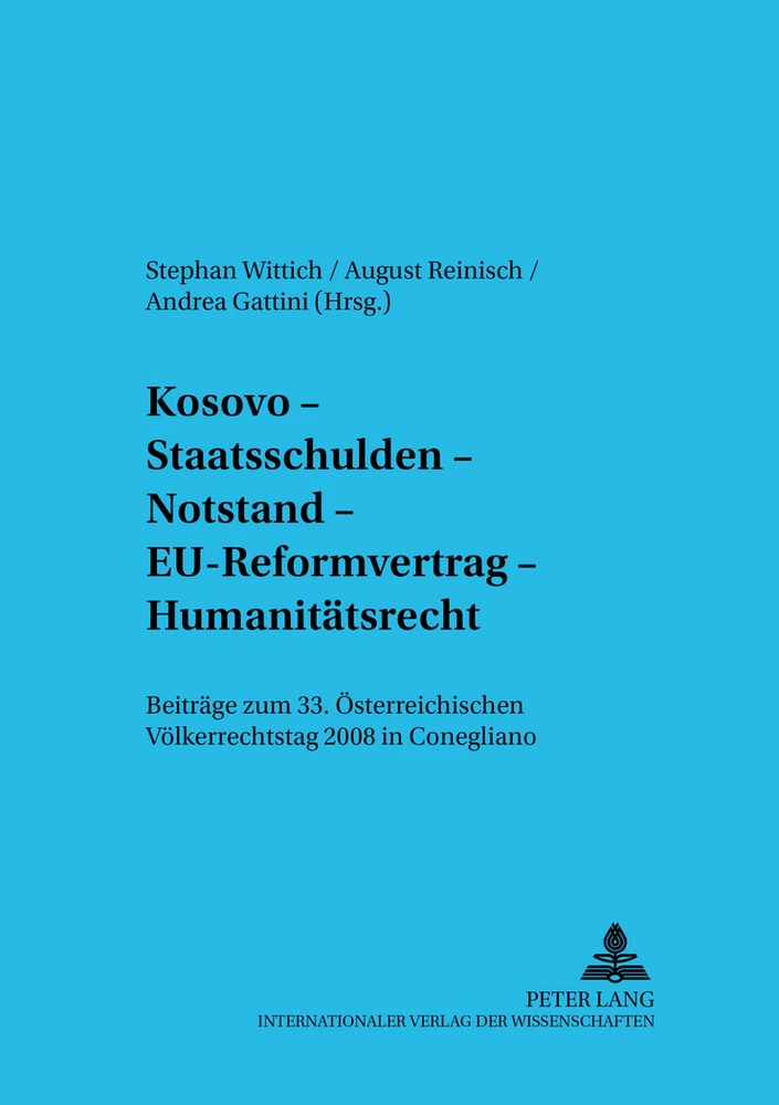 Titel: Kosovo – Staatsschulden – Notstand – EU-Reformvertrag – Humanitätsrecht