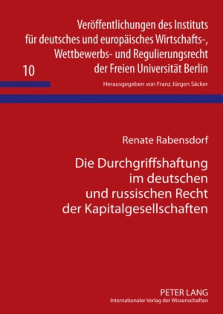 Titel: Die Durchgriffshaftung im deutschen und russischen Recht der Kapitalgesellschaften
