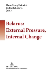 Title: Belarus: External Pressure, Internal Change