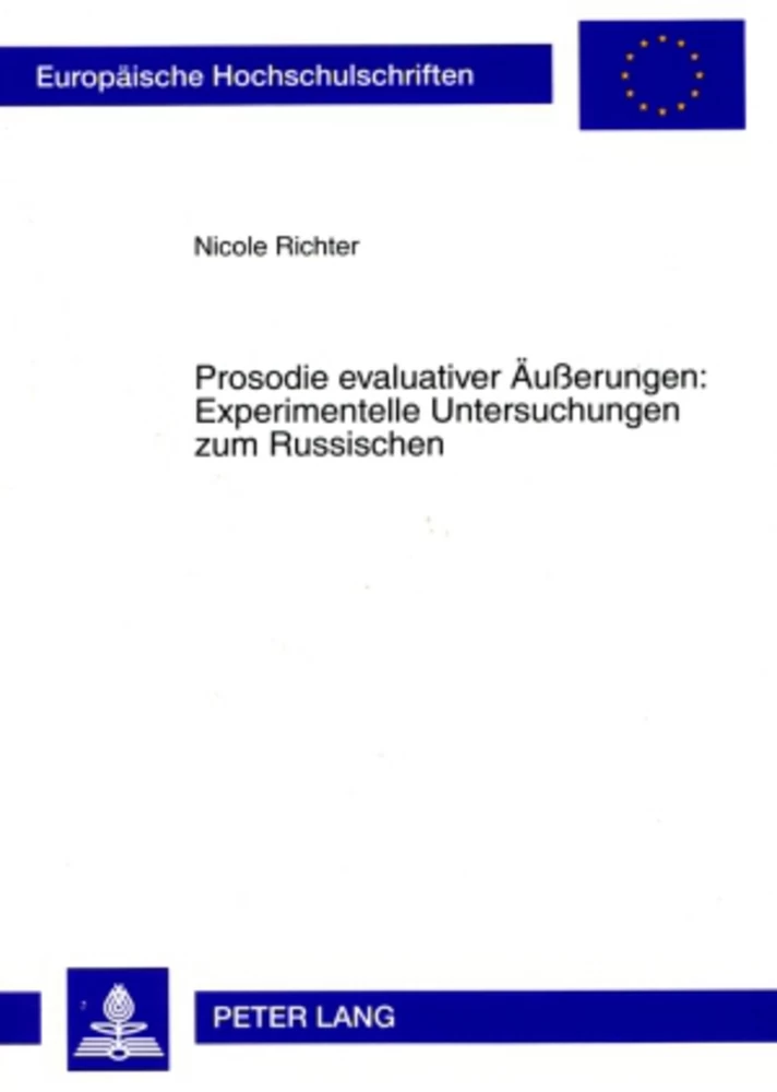 Title: Prosodie evaluativer Äußerungen: Experimentelle Untersuchungen zum Russischen