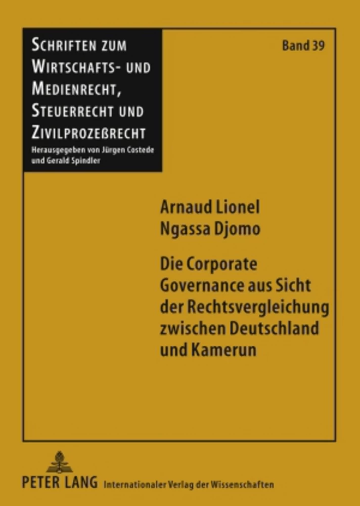 Titel: Die Corporate Governance aus Sicht der Rechtsvergleichung zwischen Deutschland und Kamerun