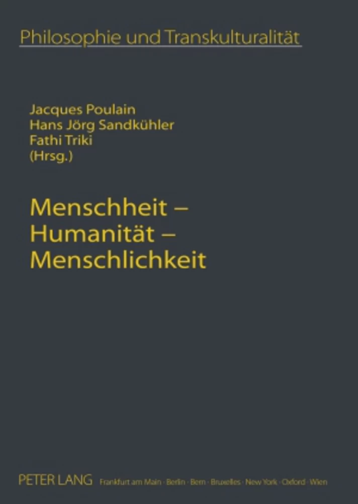 Title: Menschheit – Humanität – Menschlichkeit