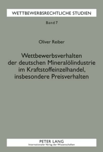 Titel: Wettbewerbsverhalten der deutschen Mineralölindustrie im Kraftstoffeinzelhandel, insbesondere Preisverhalten