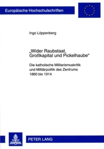 Title: «Wider Raubstaat, Großkapital und Pickelhaube»