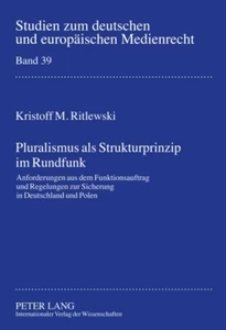Title: Pluralismus als Strukturprinzip im Rundfunk