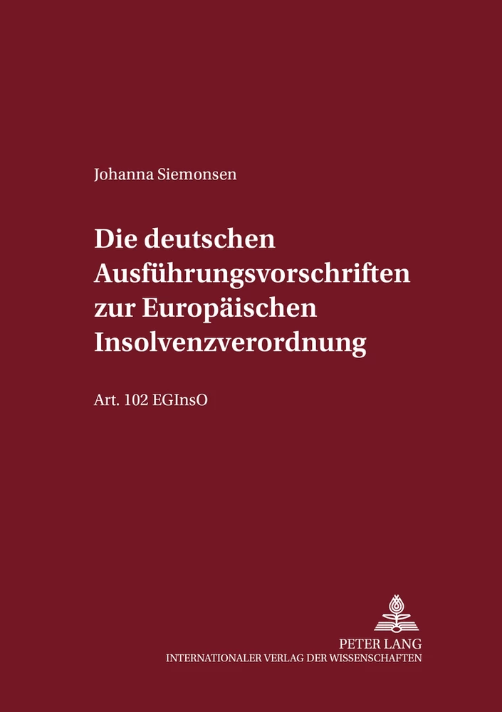 Titel: Die deutschen Ausführungsvorschriften zur Europäischen Insolvenzverordnung