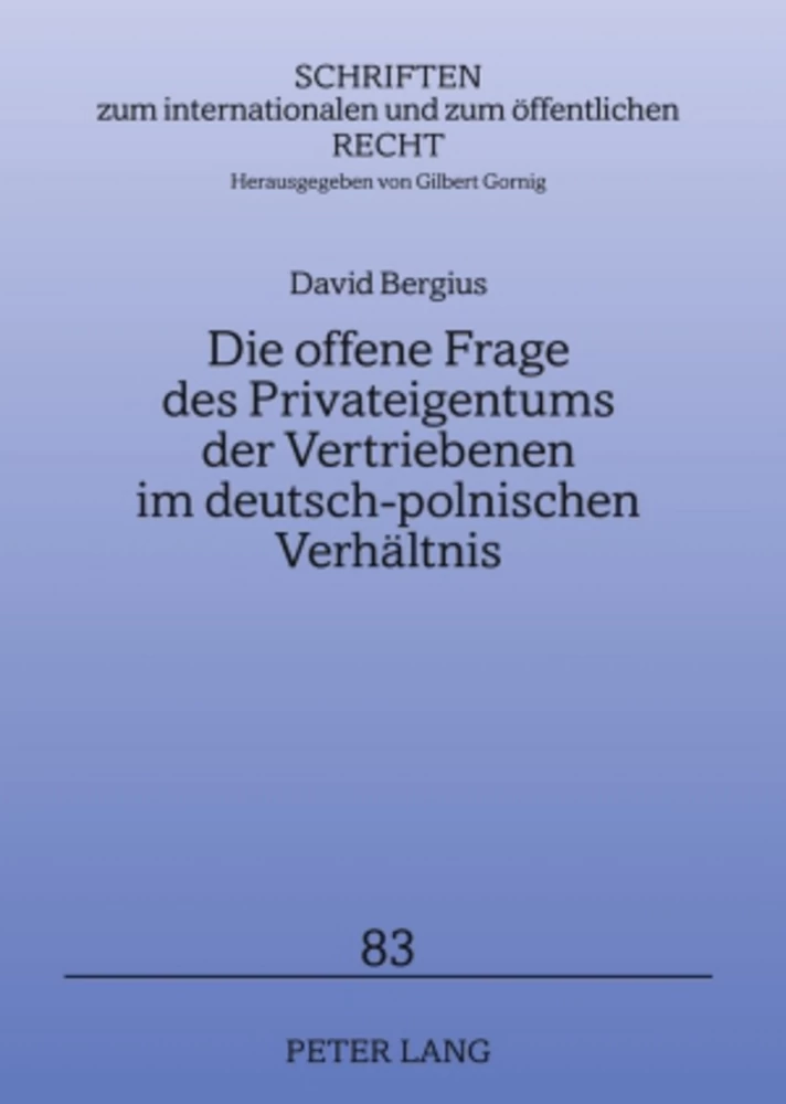 Titel: Die offene Frage des Privateigentums der Vertriebenen im deutsch-polnischen Verhältnis