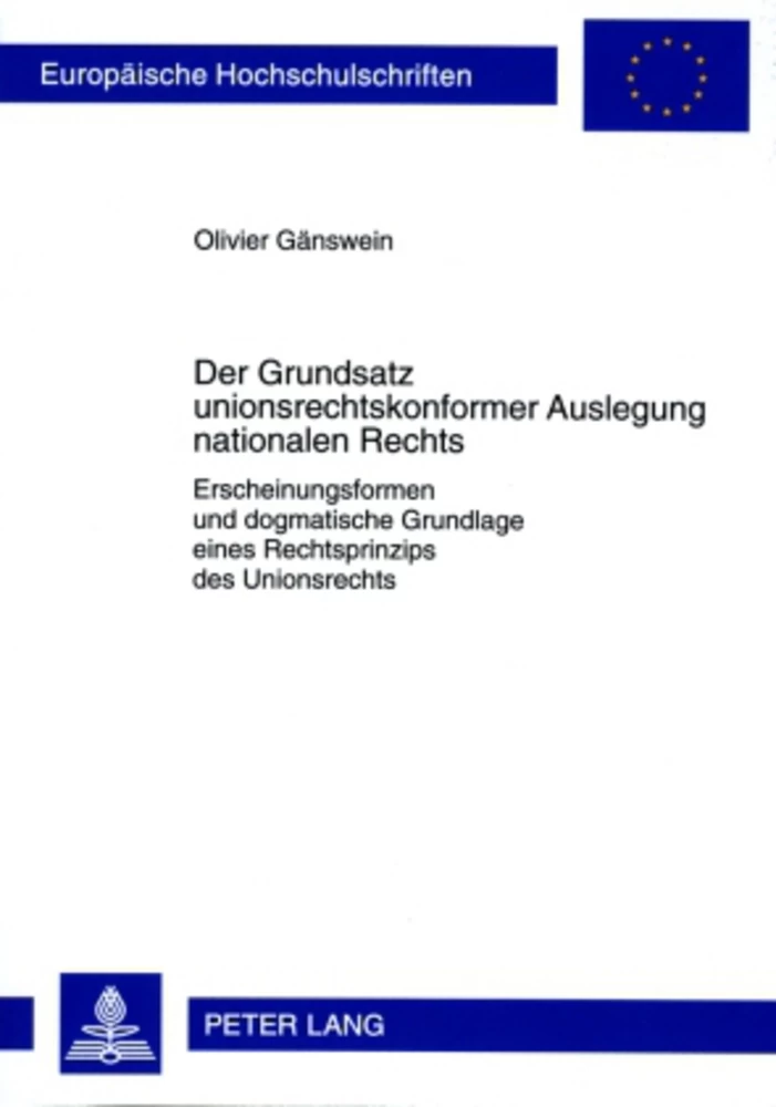 Title: Der Grundsatz unionsrechtskonformer Auslegung nationalen Rechts