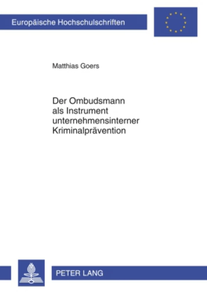 Titel: Der Ombudsmann als Instrument unternehmensinterner Kriminalprävention